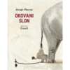 Knjiga Horhe Bukaj Okovani slon